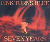 Pink Turns Blue : Seven Years